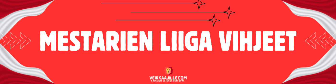 Mestarien Liiga vihjeet